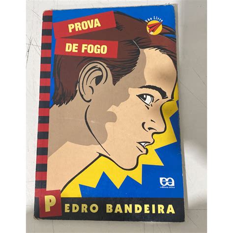 Livro Infantil Usado Prova De Fogo Pedro Bandeira Shopee Brasil