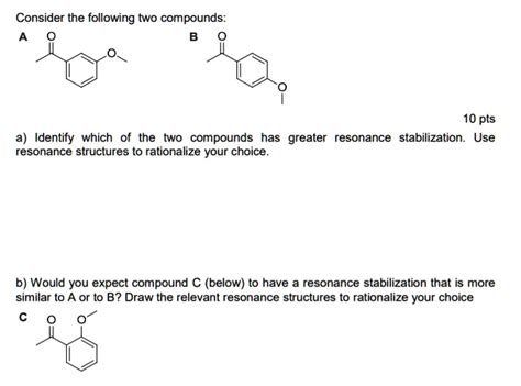 Solved Consider The Following Two Compounds Pts A Identify Which