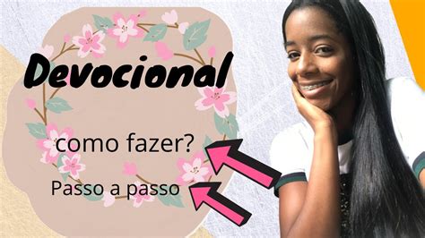 Como Fazer Um Devocional Di Rio Passo A Passo Dicas Youtube