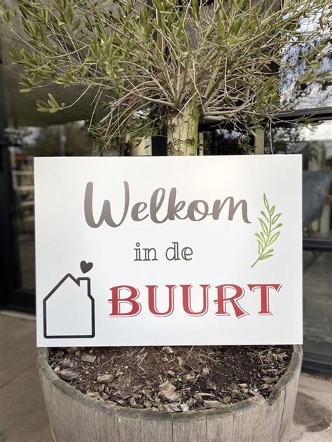 Bord Welkom In De Buurt 50x70 Cm Dibond Geschikt Voor Buiten Bol