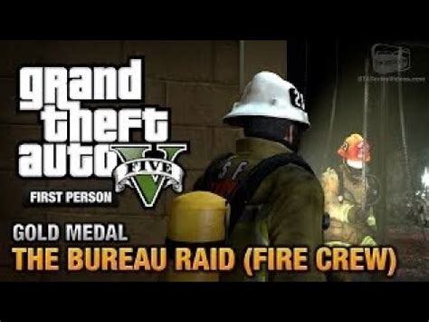 GTA V Mission 66 The Bureau Raid Fire Crew 100 Gold Medal