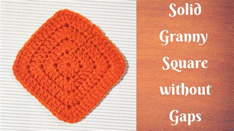 Solid Granny Square Without Gaps And Holes Youtube