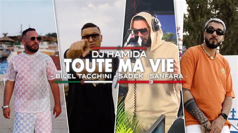 DJ Hamida Feat Bilel Tacchini Sadek Sanfara Toute Ma Vie Clip