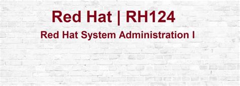 Red Hat System Administration I RH124 ITZTechnologies