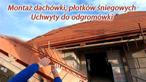 Pierwszy dzień układania dachówki płaskiej Jak zamontowałem płotki