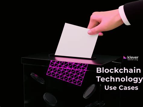 Use Cases Of Blockchain Technology Klever