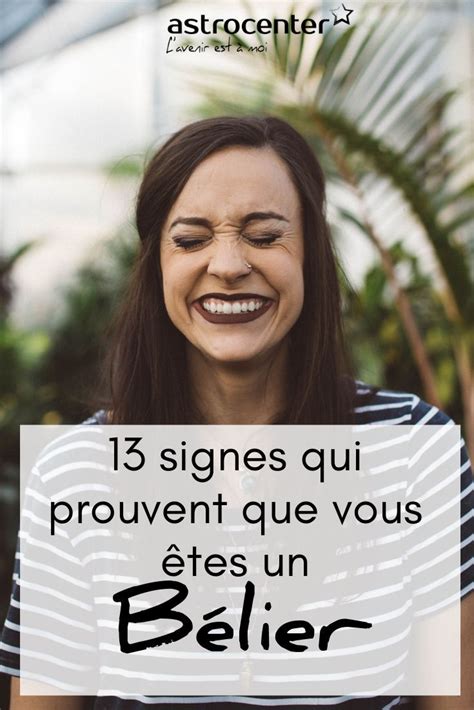 13 preuves que vous êtes un Bélier signe franc et déterminé Belier