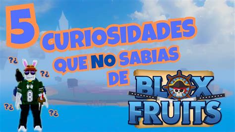 5 Curiosidades Que NO Sabias De Blox Fruits YouTube