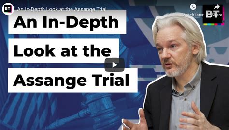 Watch The Assange Case Explained Consortium News