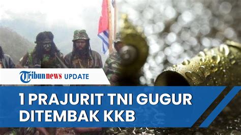 Prajurit TNI Gugur Seusai Ditembak KKB Di Kabupaten Puncak Papua Tengah