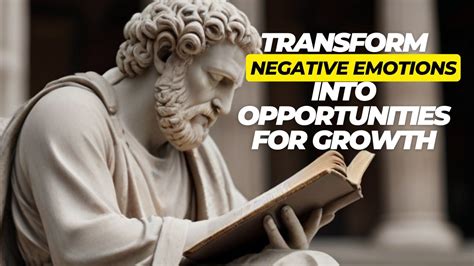 Stoic Strategies For Overcoming Negative Emotions Transform Negative