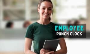 Employee Punch Clock (Best Digital Tools For 2024)