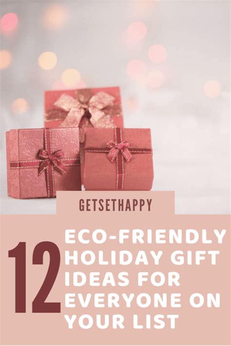 12 Sustainable Holiday Gift Ideas For Everyone On Your List GetSetHappy