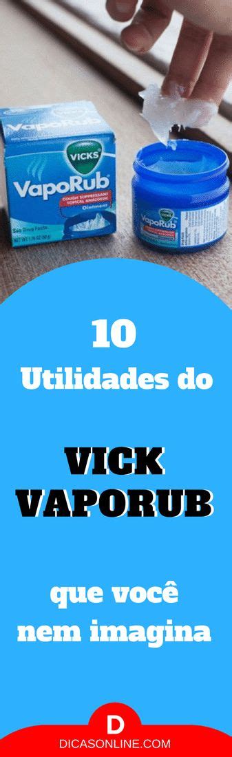 10 usos inusitados de Vick Vaporub que quase ninguém sabe Vicks