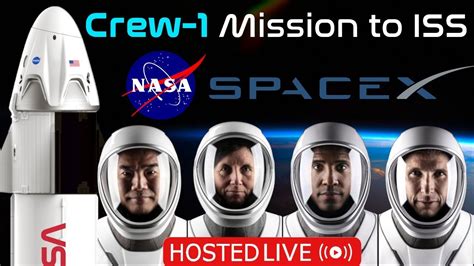 Crew 1 Mission To Iss Live Spacex And Nasa Launch Crew Dragon Elon