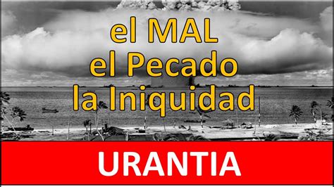 EL MAL EL PECADO LA INIQUIDAD Pertenecemos A Alguna De Ellas