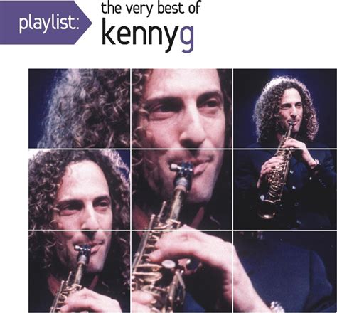 Playlist: The Very Best of Kenny G by Kenny G: Amazon.co.uk: CDs & Vinyl