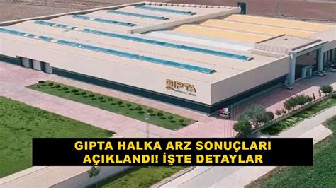 GIPTA Halka Arz Sonuçları Açıklandı İşte Detaylar Yenigün Gazetesi