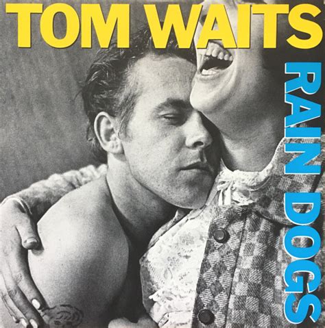 Tom Waits – Rain Dogs | Releases | Discogs