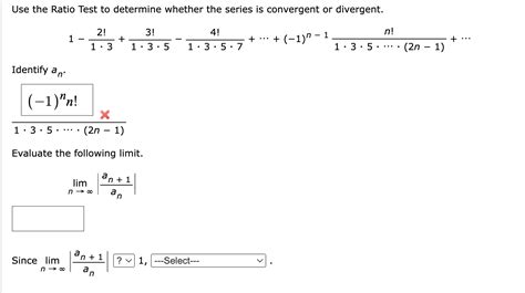 Solved Use The Ratio Test To Determine Whether The Series Is Chegg