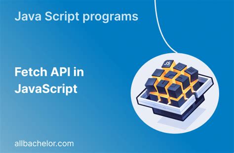 Fetch Api In Javascript All Bachelor