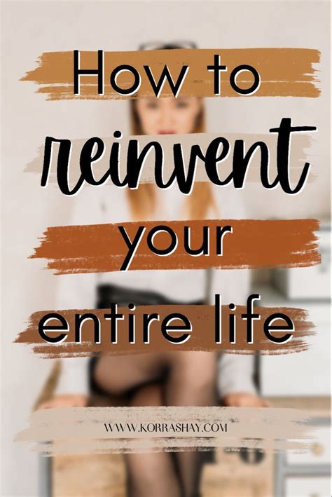 Ultimate Guide On How To Reinvent Yourself Completely Artofit