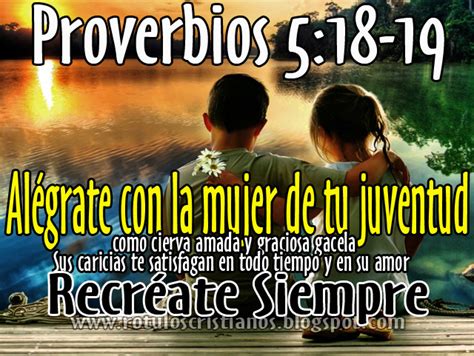 Alegrate Con La Mujer De Tu Juventud Proverbios 518 19 Imagenes