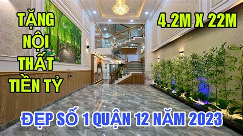 Bán Nhà Quận 12 Tuyệt Phẩm Nhà đẹp Số 1 Quận 12 Mới Nhất Năm 2023 Tại