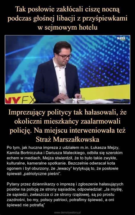 Tak posłowie zakłócali ciszę nocną podczas głośnej libacji z