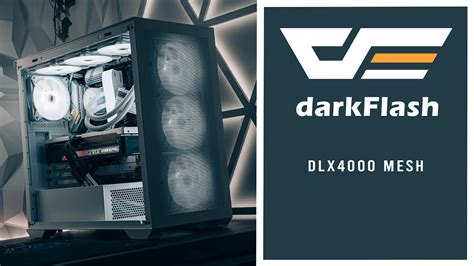 DarkFlash DLX4000 Mesh PC Build YouTube