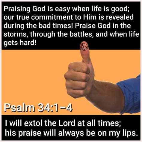 1) Psalm 34:1-4 | Psalms, When life gets hard, Psalm 34