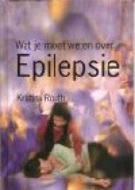 Epilepsie Wat Je Moet Weten Over Tweedehands Boekenbalie