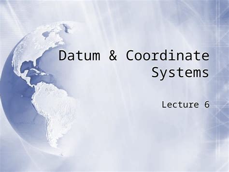 PPT Datum Coordinate Systems Lecture 6 Representing Geography Maps