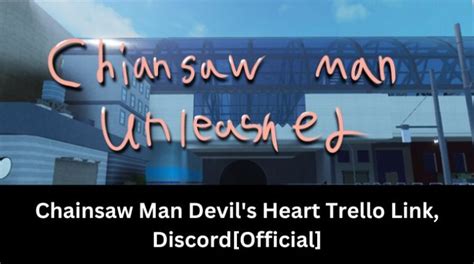 Chainsaw Man Devils Heart Trello Link Discord[official][january 2025