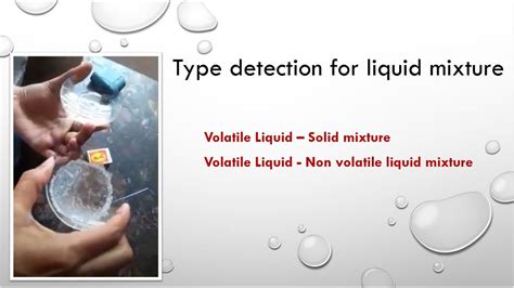 Type Detection For Liquid Mixture Volatile Liquid Solid Volatile Non