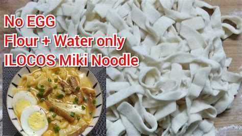 How To Make Ilocos Miki Noodle Miki Noodles The Old Way Easy With The Basic Ingredients