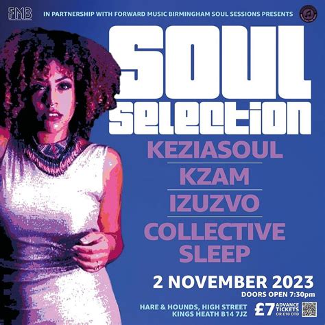 Soul Sessions Brum Presents Soul Selection Featuring Keziasoul Hare