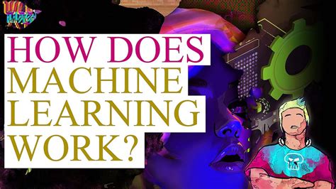 How Does Machine Learning Work Youtube