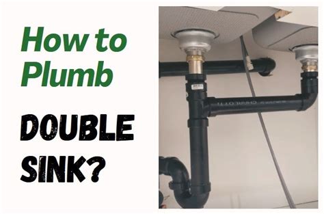 How To Plumb A Double Sink Things You Need To Know Home Tips