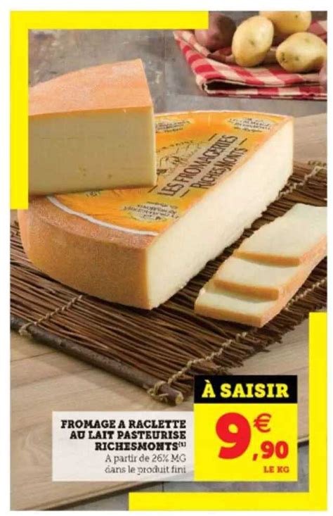 Promo Fromage à Raclette Au Lait Pasteurisé RichesMonts chez Hyper U