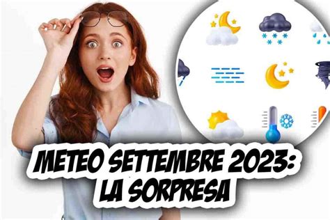 Meteo Settembre La Sorpresa Che Non Ti Aspetti Tutta Colpa De El