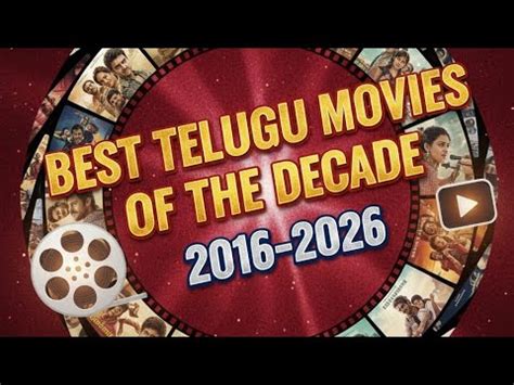 telugu movies   decade  top tollywood