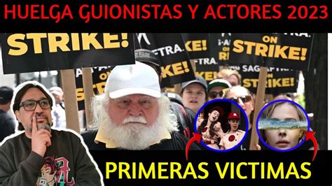 🎬 Huelga De Guionistas 2023 Primeras Cancelaciones Youtube