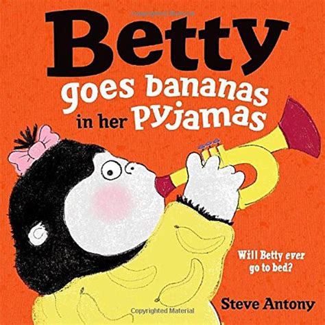 『betty Goes Bananas In Her Pyjamas』｜感想・レビュー 読書メーター