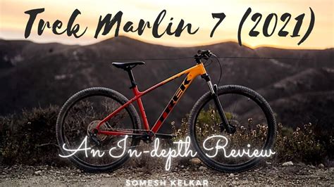 Trek Marlin 7 2021 2022 Detailed Review 4k 60fps Youtube