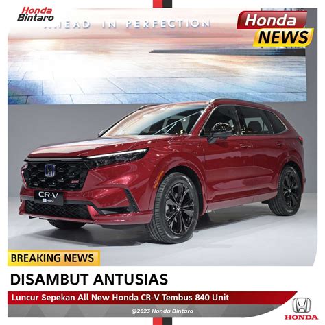 Luncur Sepekan All New Honda CR V Tembus 840 Unit Honda Bintaro