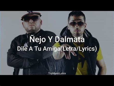 Dile A Tu Amiga Dalmata Letra Lyrics YouTube Music