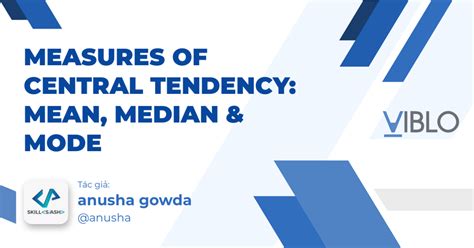 Measures of Central Tendency: Mean, Median & Mode 