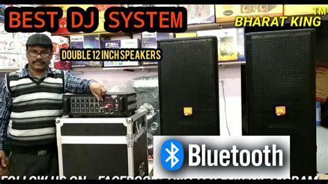 Bharat Electronics Best Dj System With Bluetooth Watt And Double