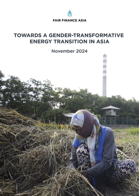 Fair Finance Asia Launches Report Urging For A Gender Transformative